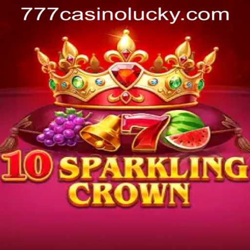 Explore the Thrilling World of 10SparklingCrown and Discover the Excitement at Lucky 777 Casino Login