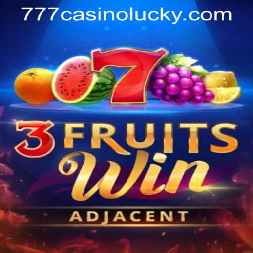 Unleashing Fun and Fortune: Mastering 3FruitsWin at Lucky 777 Casino Login